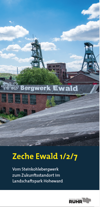 Flyer "Zeche Ewald" - Vom Steinkohlebergwerk zum Zukunftsstandort